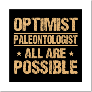 Paleontologist Paleontology Optimist Fathers Day Gift Funny Retro Vintage Posters and Art